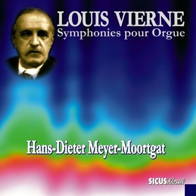 Louis Vierne: Symphonies for Organ
