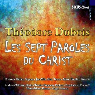 Théodore Dubois: Les Sept Paroles du Christ