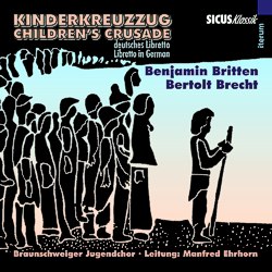 Benjamin Britten, Bertolt Brecht, Kinderkreuzzug, CD